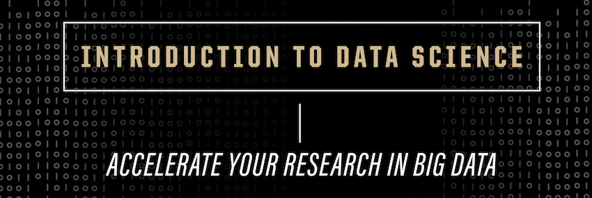 Introduction to Data Science: accelerate your research in big data.